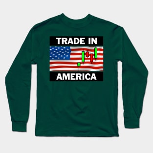 Trade in America Long Sleeve T-Shirt